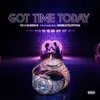 About Got time today Song