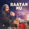 About Raatan Nu Song