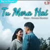 Tu Mera Hai