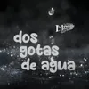 Dos Gotas de Agua