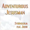 About Adventurous Jesusman Song