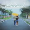 About Pehli Baarish Song