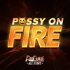 Pussy On Fire