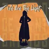 We Are the Light