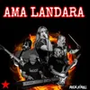 About Ama Landara Song