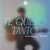 About Te Quiero Tanto Song