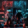 About Pay Day Song