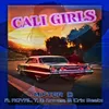 Cali Girls (feat. Royal T, Criz Beetz)