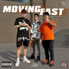 About MOVING FAST Song