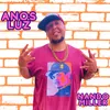 About Anos Luz Song