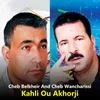 About Kahli Ou Akhorji Song