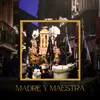 About Madre y Maestra: Magdalena Bendita / Himno de San Antonio / Dolores y Misericordia / Virgen de las Angustias / La Pasión / Salud de San Bernardo / Cristo de San Julián / Puente de San Bernardo Song