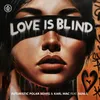 Love Is Blind