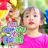 About Chị Ong Nâu Và Em Bé Song