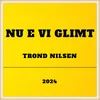 Nu e vi Glimt