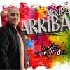 About Arriba, Arriba Song