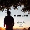 No Eres Eterno