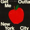 About Get Me Outta New York City Song