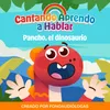 About Pancho, El Dinosaurio Song