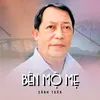 About Bên Mộ Mẹ Song