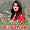 About Akhtar Dy Mubarak Sha Song