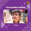 About Paalapona Corana Song