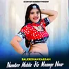 About Number Mobile Ko Maange Naar Song