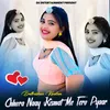 About Chhora Naay Kismat Me Tero Pyaar Song