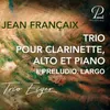 About Trio pour clarinette, alto et piano: I. Preludio. Largo Song