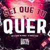 About Sei Que Tu Quer Song