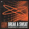 About Break A Sweat Song