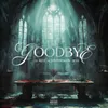 About GOODBYE Song