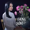 Chồng Sớm