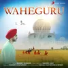 About Waheguru Song