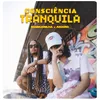 About Consciência Tranquila Song