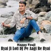 Byai Ji Loti DJ Pe Aagi Re Byai