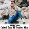 About Chhori Tora Ki Tension Khai Song