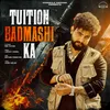 About Tuition Badmashi Ka Song