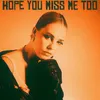 About Hope You Miss Me Too Song