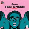 Yeete Nsem (Street Version)