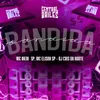 About Bandida Bandida Song