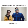 About Order Aja Song