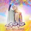 About Ali (As) Ali (As) Karde Song