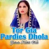 Tor Gia Pardies Dhola