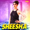 About Sheesha Song