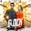 About Glock  feat. Karmita Kaur Song