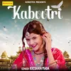 About Kabootri Song