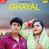 About Ghayal Song