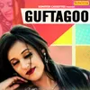 About Guftagoo Song