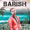 About Barish Song